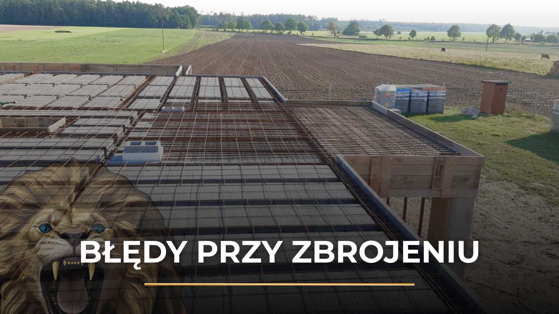 Jakie błędy popełniane są najczęściej przy zbrojeniu?
